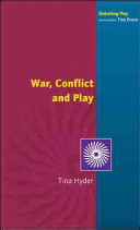 War, conflict and play /