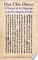 The Hye Ch'o diary : memoir of the pilgrimage to the five regions of India /