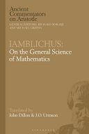 Iamblichus : on the general science of mathematics /