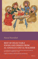 Best of delectable foods and dishes from al-Andalus and al-Maghrib /