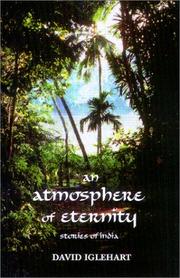 An atmosphere of eternity : stories of India /