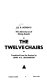 The twelve chairs /