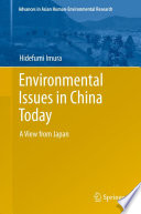 Environmental issues in China today a view from Japan /