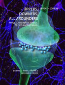 Uppers, downers, all arounders : physical and mental effects of psychoactive drugs /