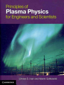 Principles of plasma physics for engineers and scientists /