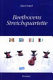 Beethovens Streichquartette : kulturgeschichtliche Aspekte und Werkinterpretation /