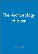 The archaeology of Islam /