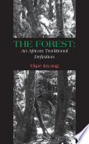 The forest : an African traditional definition /