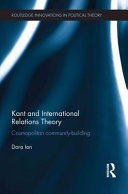 Kant and international relations theory : cosmopolitan community-building /