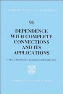 Dependence with complete connections and its applications /