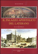 Il Palazzo apostolico del Laterano /