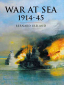 War at sea, 1914-45 /