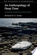 An anthropology of deep time : geological temporality and social life /