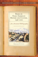 Books on early American history and culture, 1996-2000 : an annotated bibliography /