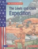 The Lewis and Clark Expedition /