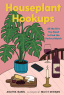 Houseplant hookups : all the dirt you need to find the perfect match /