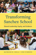 Transforming Sanchez School : Shared Leadership, Equity, and Evidence /