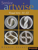 Senior artwise : visual arts 11-12 /