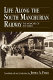 Life along the South Manchurian Railway : the memoirs of Itō Takeo /