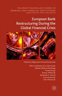 European bank restructuring during the crises /