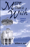 More than a wish : sermons at Shadyside Presbyterian Church, Pittsburgh, Pennsylvania /