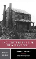 Incidents in the life of a slave girl : contexts, criticism /