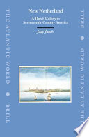 New Netherland : a Dutch colony in seventeenth-century America /