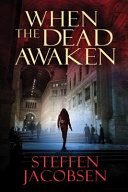 When the dead awaken /