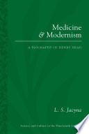 Medicine and modernism : a biography of Henry Head /