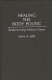 Healing the body politic : rediscovering political power /