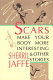 Scars make your body more interesting & other stories /