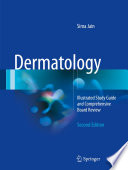 Dermatology : Illustrated Study Guide and Comprehensive Board Review /