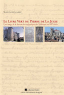 Le livre vert de Pierre de La Jugie : une image de la fortune des archevêques de Narbonne au XIVe siècle : étude d'une seigneurie /