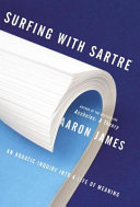 Surfing with Sartre : an aquatic inquiry into a life of meaning /