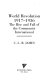 World revolution, 1917-1936 : the rise and fall of the Communist International /