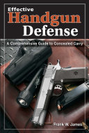 Effective handgun defense /