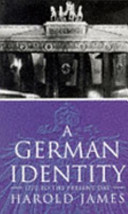 A German identity : 1770 to the present day /