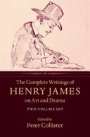 The complete writings of Henry James on art and drama /