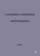 Consumption, globalization, and development /