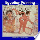 Egyptian painting and drawing in the British Museum /