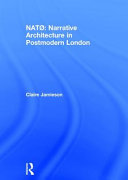NATØ : narrative architecture in postmodern London /