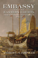 Embassy to the Eastern courts : America's secret first pivot toward Asia, 1832-37 /