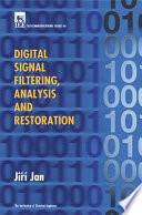 Digital signal filtering, analysis and restoration /