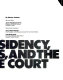 The Presidency, Congress, and the Supreme Court /