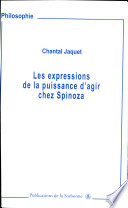 Les expressions de la puissance d'agir chez Spinoza /