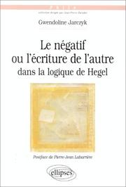 Le négatif, ou, L'écriture de l'autre dans la logique de Hegel /