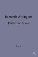 Romantic writing and pedestrian travel /