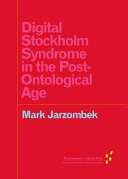 Digital Stockholm syndrome in the post-ontological Age /