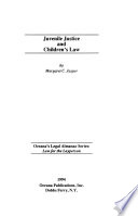 Juvenile justice and children's law /