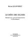 Le défi des signes : Rabelais et la crise de l'interprétation à la Renaissance /